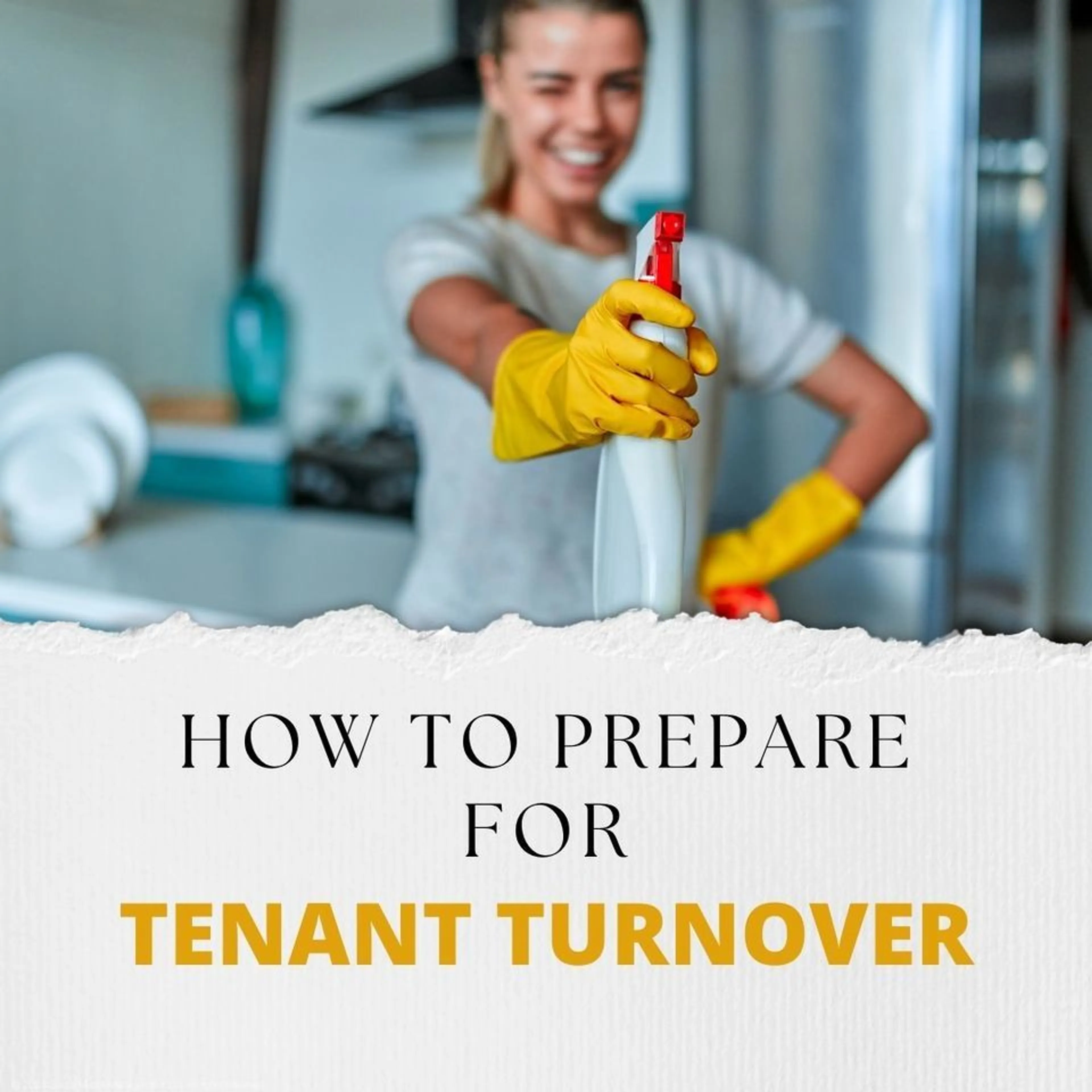 Prepare for Tenant Turnover