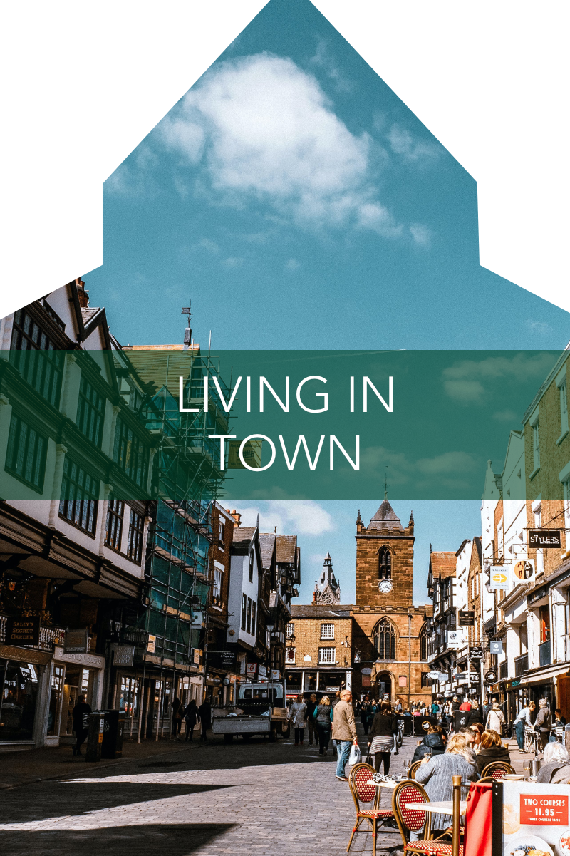 Living in Town